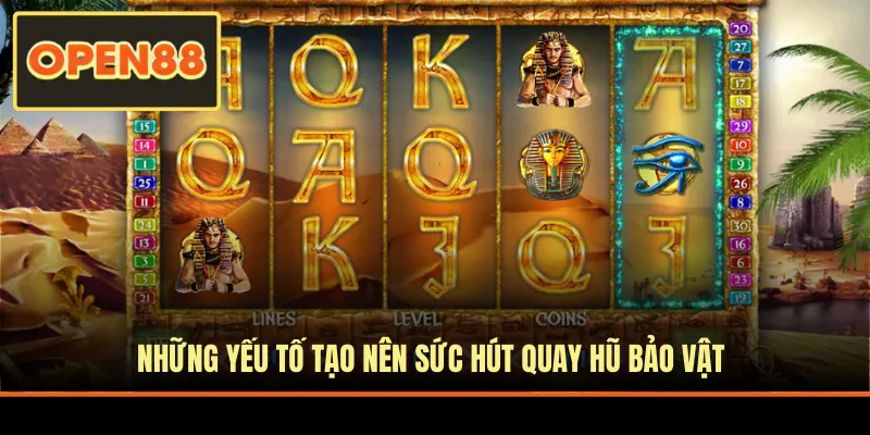 Những yếu tố tạo nên sức hút quay hũ Bảo Vật